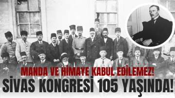 Sivas Kongresi 105 Yaşında! 