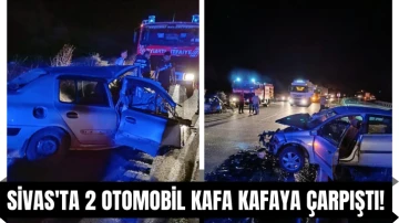 Sivas'ta 2 Otomobil Kafa Kafaya Çarpıştı! 