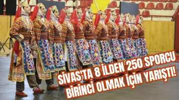 Sivas'ta 8 İlden 250 Sporcu Birinci Olmak İçin Yarıştı!