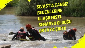 Sivas'ta Cansız Bedenlerine Ulaşılmıştı, Senaryo Olduğu Ortaya Çıktı!