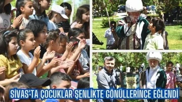 Sivas'ta Çocuklar Şenlikte Gönüllerince Eğlendi