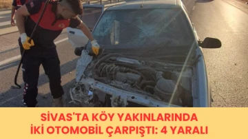 Sivas'ta Köy Yakınlarında İki Otomobil Çarpıştı: 4 Yaralı 