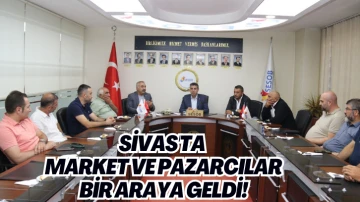 Sivas'ta Market ve Pazarcılar Bir Araya Geldi! 