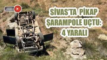 Sivas'ta Pikap Şarampole Uçtu: 4 Yaralı