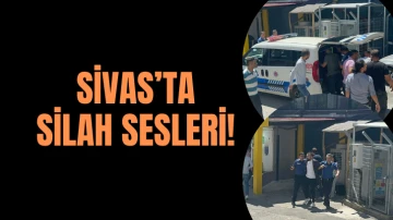 Sivas’ta Silah Sesleri! 