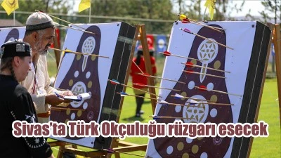 Sivas’ta Türk Okçuluğu Rüzgarı Esecek