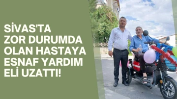 Sivas'ta Zor Durumda Olan Hastaya Esnaf Yardım Eli Uzattı! 