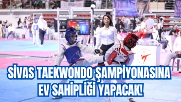 Sivas Taekwondo Şampiyonasına Ev Sahipliği Yapacak!