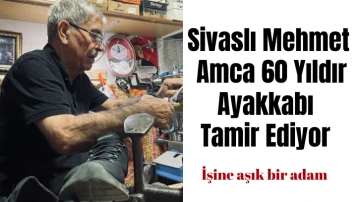 Sivaslı Mehmet Amca 60 Yıldır Ayakkabı Tamir Ediyor 