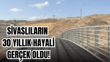 Sivaslıların 30 Yıllık Hayali Gerçek Oldu! 