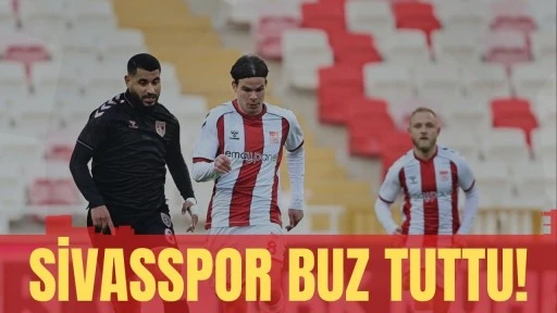 Sivasspor Buz Tuttu!