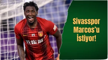 Sivasspor Marcos’u İstiyor!