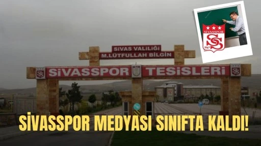 Sivasspor Medyası Sınıfta Kaldı!