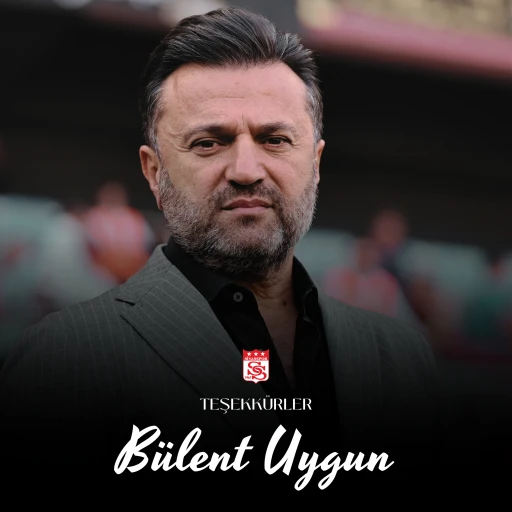 Sivasspor Resmen Duyurdu: Bülent Uygun'la Yollar Ayrıldı 