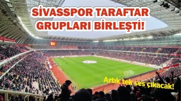 Sivasspor Taraftar Grupları Birleşti!