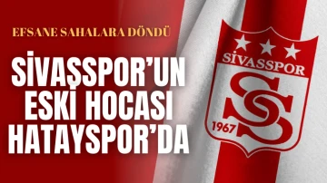 Sivasspor’un Eski Hocası Hatayspor’da