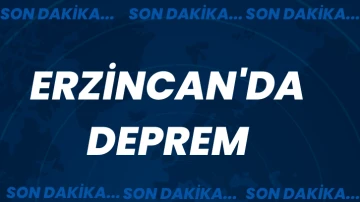 Son Dakika: Erzincan'da Deprem 