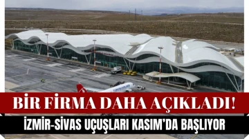 Uçak Firması Açıkladı! Kasım'da İzmir-Sivas Uçuşları Başlıyor