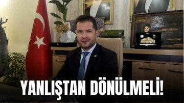 Yanlıştan Dönülmeli!