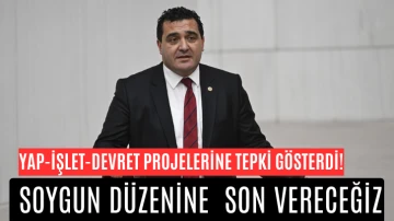 Yap-İşlet-Devret Projelerine Tepki Gösterdi! Soygun Düzenine  Son Vereceğiz