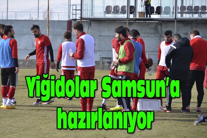 Yiğidolar Samsun´a hazırlanıyor