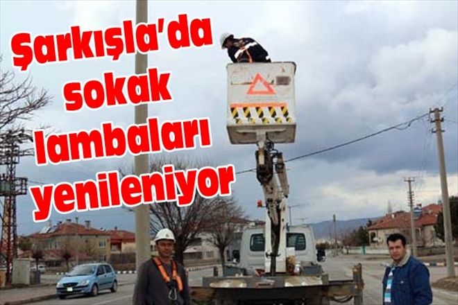 Şarkışla´da sokak lambaları yenileniyor