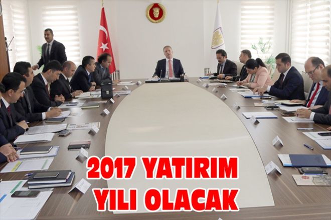 2017 YATIRIM YILI OLACAK