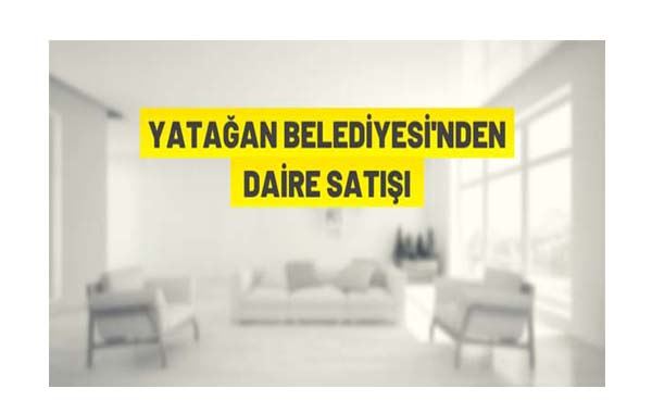 Yatağan Belediyesi'nden daire satışı