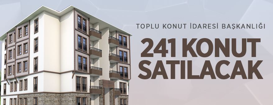 TOKİ, Burdur'da 241 konutu satışa sunuyor