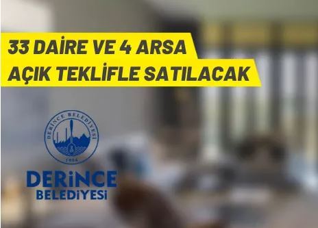 Derince Belediyesi'nden daire ve arsa satışı