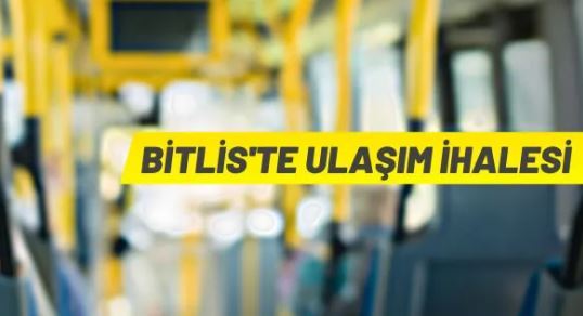 Bitlis Belediye Başkanlığı'ndan 'S Plaka' kiralama ihalesi