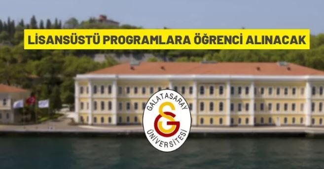 Galatasaray Üniversitesi'nden lisansüstü programlar hakkında duyuru