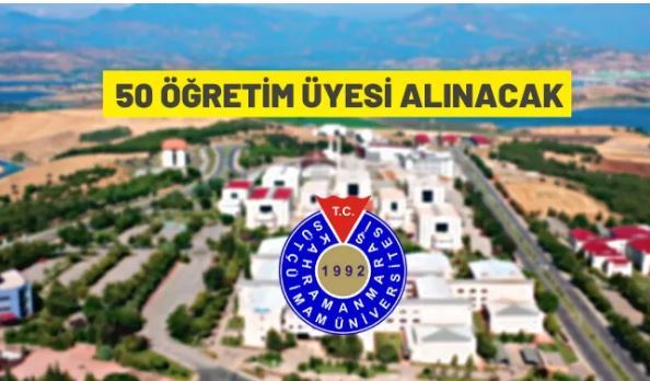 Kahramanmaraş Sütçü İmam Üniversitesi 50 Öğretim Üyesi alacak