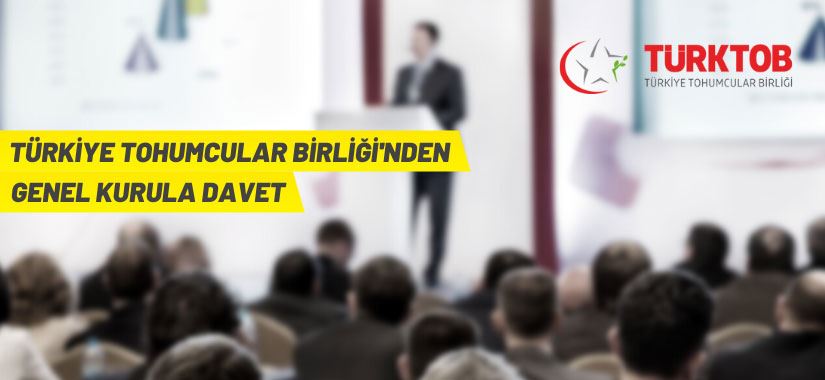 Türkiye Tohumcular Birliği'nden toplantı daveti