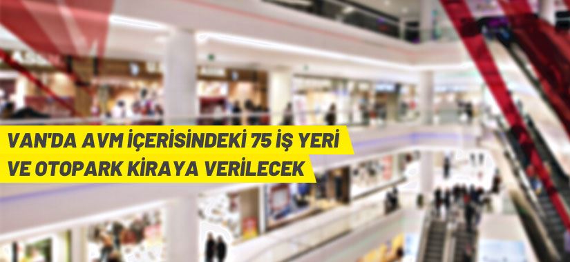 Van'da AVM ve otoparkı kiraya verilecek