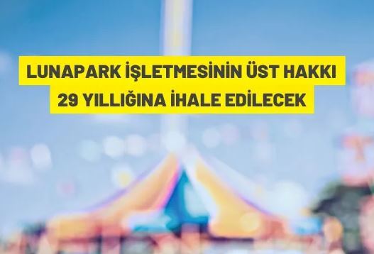 Şanlıurfa Büyükşehir Belediyesi lunapark işletmesinin üst hakkını ihale edecek