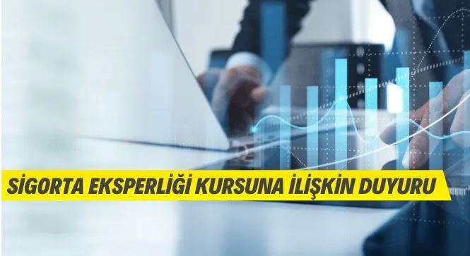 Sigorta Eksperliği Kursuna İlişkin Duyuru